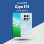 Oppo F29 Price in Pakistan & Full Specifications