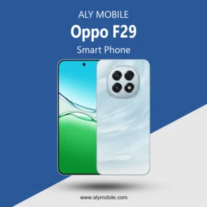 Oppo F29 Price in Pakistan & Full Specifications